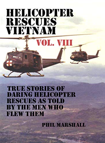 Helicopter Rescues Vietnam Helicopter Books